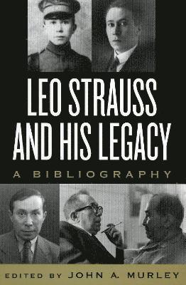 Leo Strauss and His Legacy 1