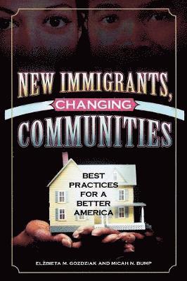 New Immigrants, Changing Communities 1