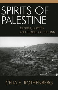 bokomslag Spirits of Palestine: Gender, Society, and Stories of the Jinn