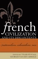 bokomslag French Civilization and Its Discontents