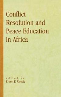 bokomslag Conflict Resolution and Peace Education in Africa
