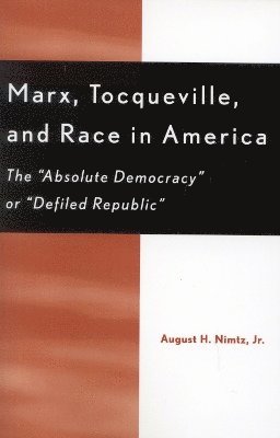 Marx, Tocqueville, and Race in America 1