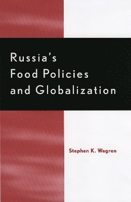 bokomslag Russia's Food Policy and Globalization