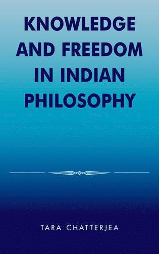 bokomslag Knowledge and Freedom in Indian Philosophy