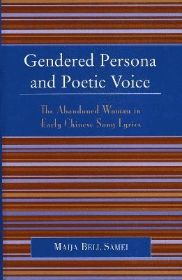 Gendered Persona and Poetic Voice 1