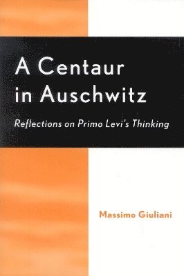 Centaur in Auschwitz