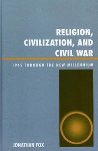 bokomslag Religion, Civilization, and Civil War