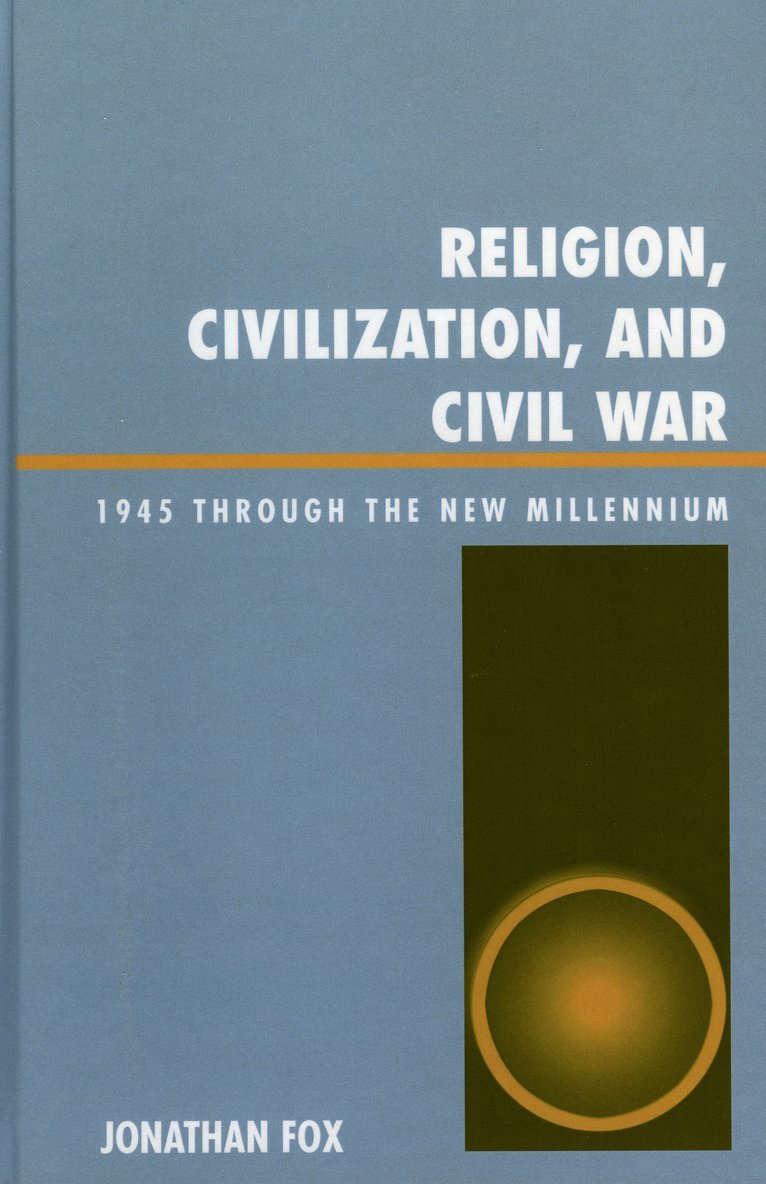 Jonathan Fox - Religion, Civilization, and Civil War, Inbunden