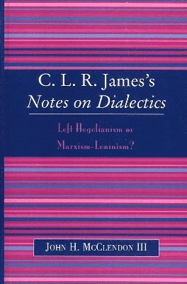 CLR James's Notes on Dialectics 1