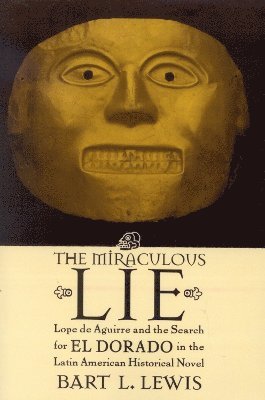 bokomslag The Miraculous Lie