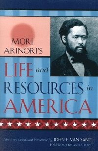 bokomslag Mori Arinori's Life and Resources in America