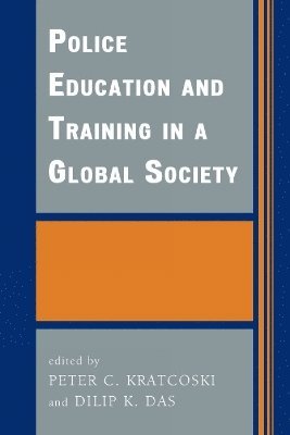 Police Education and Training in a Global Society 1