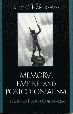 Memory, Empire, and Postcolonialism 1