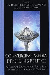 bokomslag Converging Media, Diverging Politics