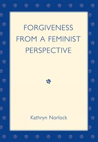 bokomslag Forgiveness from a Feminist Perspective