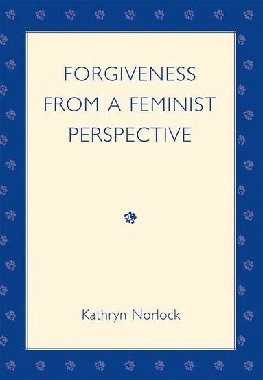 bokomslag Forgiveness from a Feminist Perspective