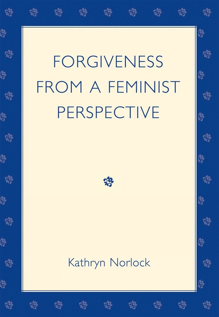 Forgiveness from a Feminist Perspective 1