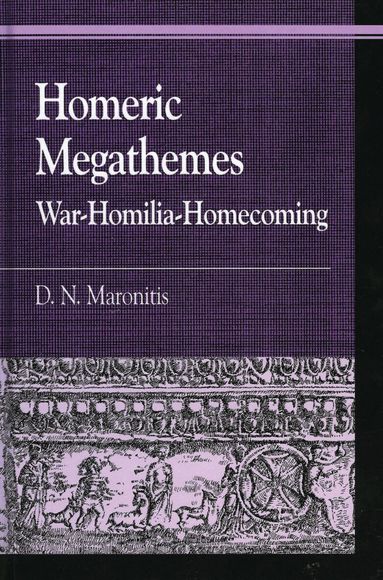D. N. Maronitis - Homeric Megathemes, Inbunden
