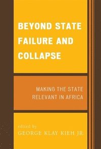bokomslag Beyond State Failure and Collapse