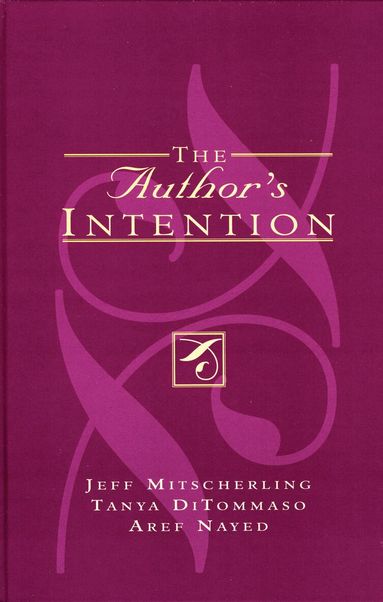 Jeff Mitscherling, Tanya DiTommaso, Aref Nayed - Author's Intention, Inbunden