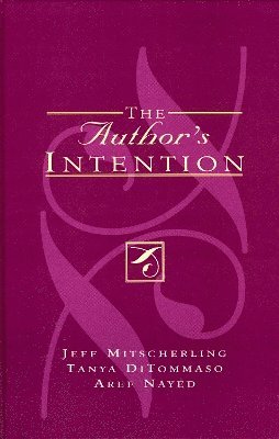 Jeff Mitscherling, Tanya DiTommaso, Aref Nayed, Tanya Ditommaso - Author's Intention, Inbunden