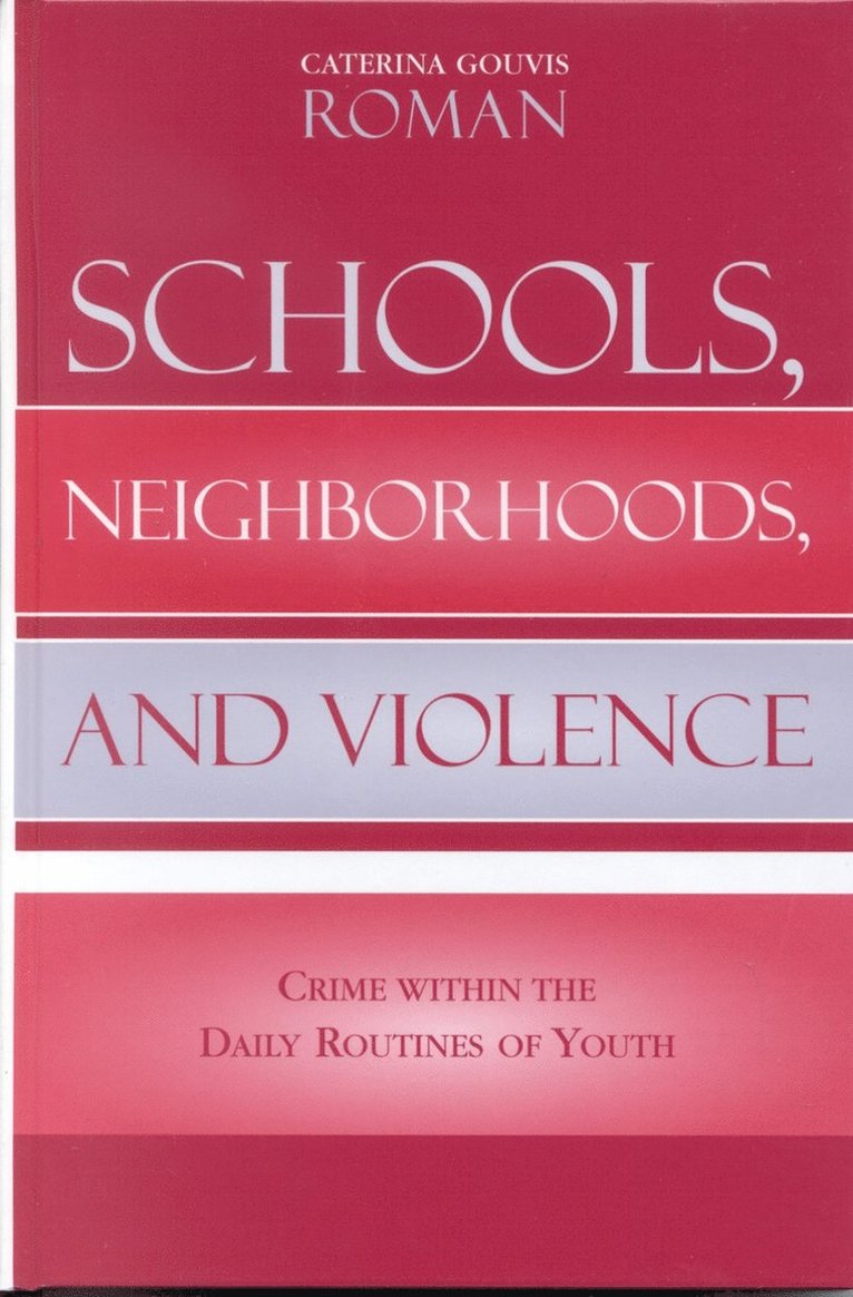 Schools, Neighborhoods, and Violence 1