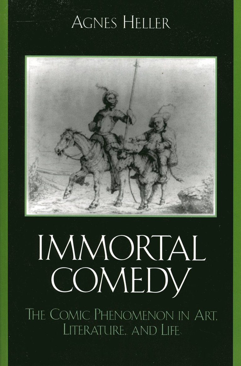 Agnes Heller - Immortal Comedy, Inbunden