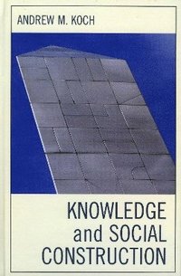 bokomslag Knowledge and Social Construction