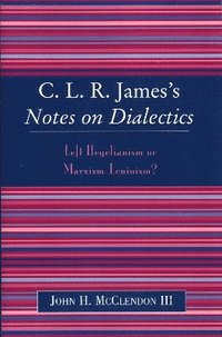 bokomslag CLR James's Notes on Dialectics
