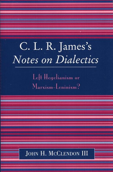 bokomslag CLR James's Notes on Dialectics