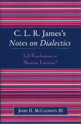 CLR James's Notes on Dialectics 1