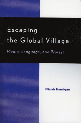 Niamh Hourigan, Niamh Hourigan - Escaping the Global Village, Häftad