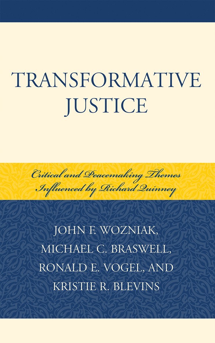 John F. Wozniak, Michael C. Braswell, Ronald E. Vogel, Kristie R. Blevins - Transformative Justice, Inbunden