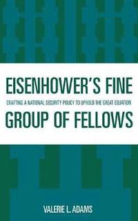bokomslag Eisenhower's Fine Group of Fellows