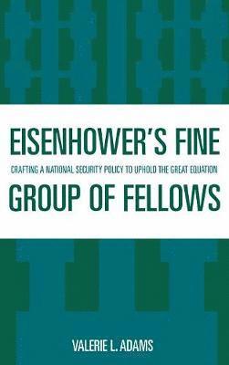 Eisenhower's Fine Group of Fellows 1