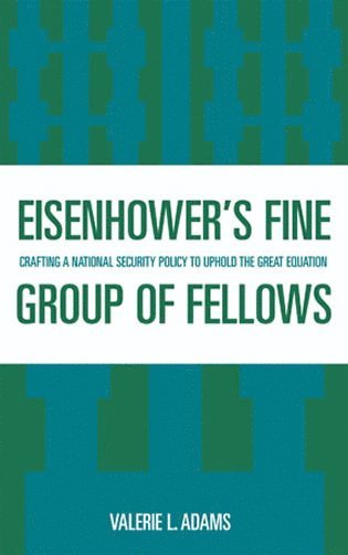 Valerie L. Adams - Eisenhower's Fine Group of Fellows, Inbunden