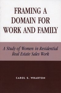 bokomslag Framing a Domain for Work and Family