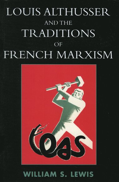 bokomslag Louis Althusser and the Traditions of French Marxism