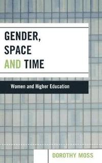 bokomslag Gender, Space, and Time