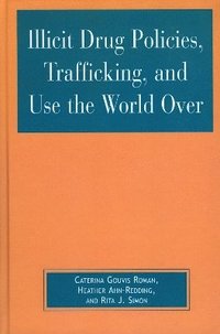 bokomslag Illicit Drug Policies, Trafficking, and Use the World Over