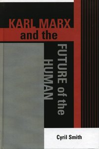 bokomslag Karl Marx and the Future of the Human