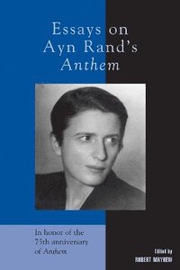 bokomslag Essays on Ayn Rand's Anthem