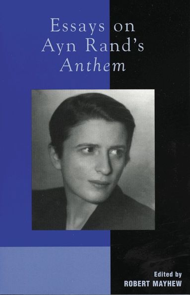Robert Mayhew - Essays on Ayn Rand's Anthem, Häftad