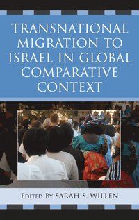 bokomslag Transnational Migration to Israel in Global Comparative Context
