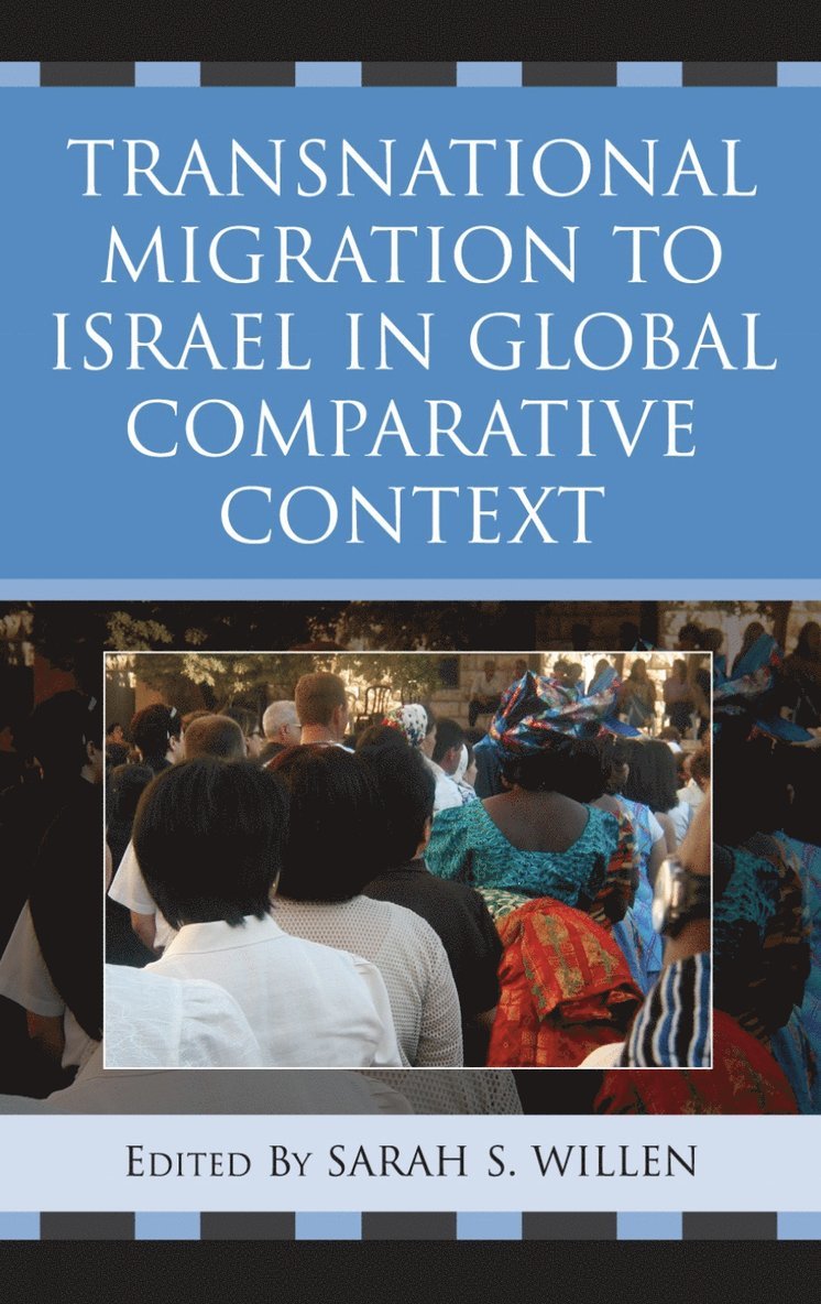 Transnational Migration to Israel in Global Comparative Context 1
