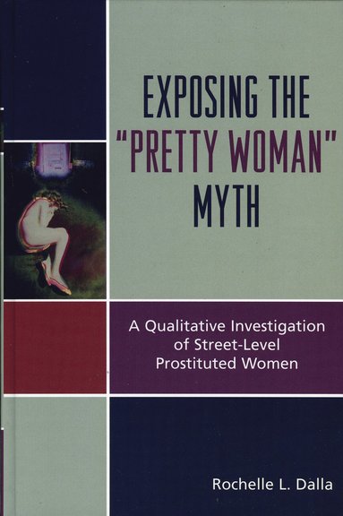 bokomslag Exposing the 'Pretty Woman' Myth