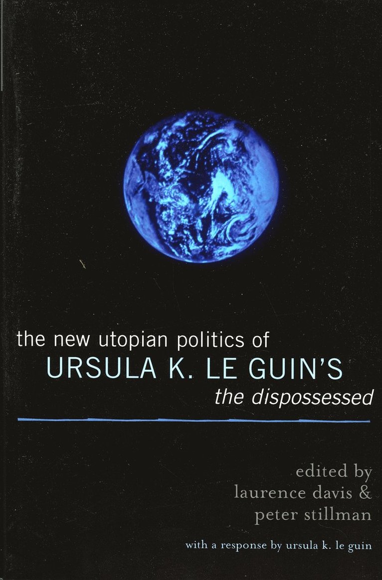 Laurence Davis, Peter Stillman - New Utopian Politics of Ursula K. Le Guin's The Dispossessed, Häftad