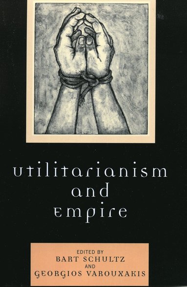 bokomslag Utilitarianism and Empire