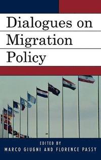 bokomslag Dialogues on Migration Policy