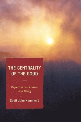 The Centrality of the Good 1